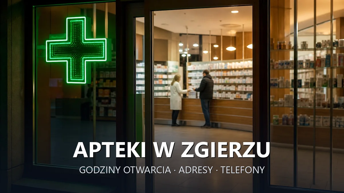 Apteki w Zgierzu - godziny otwarcia i dyżury