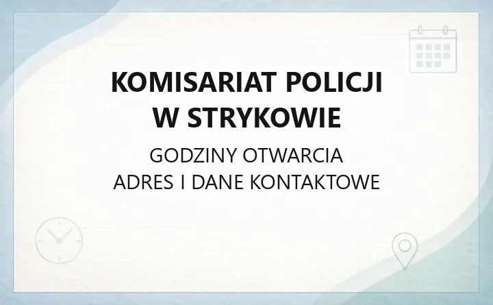 Komisariat Policji w Strykowie - kontakt, dzielnicowi, zgłaszanie spraw
